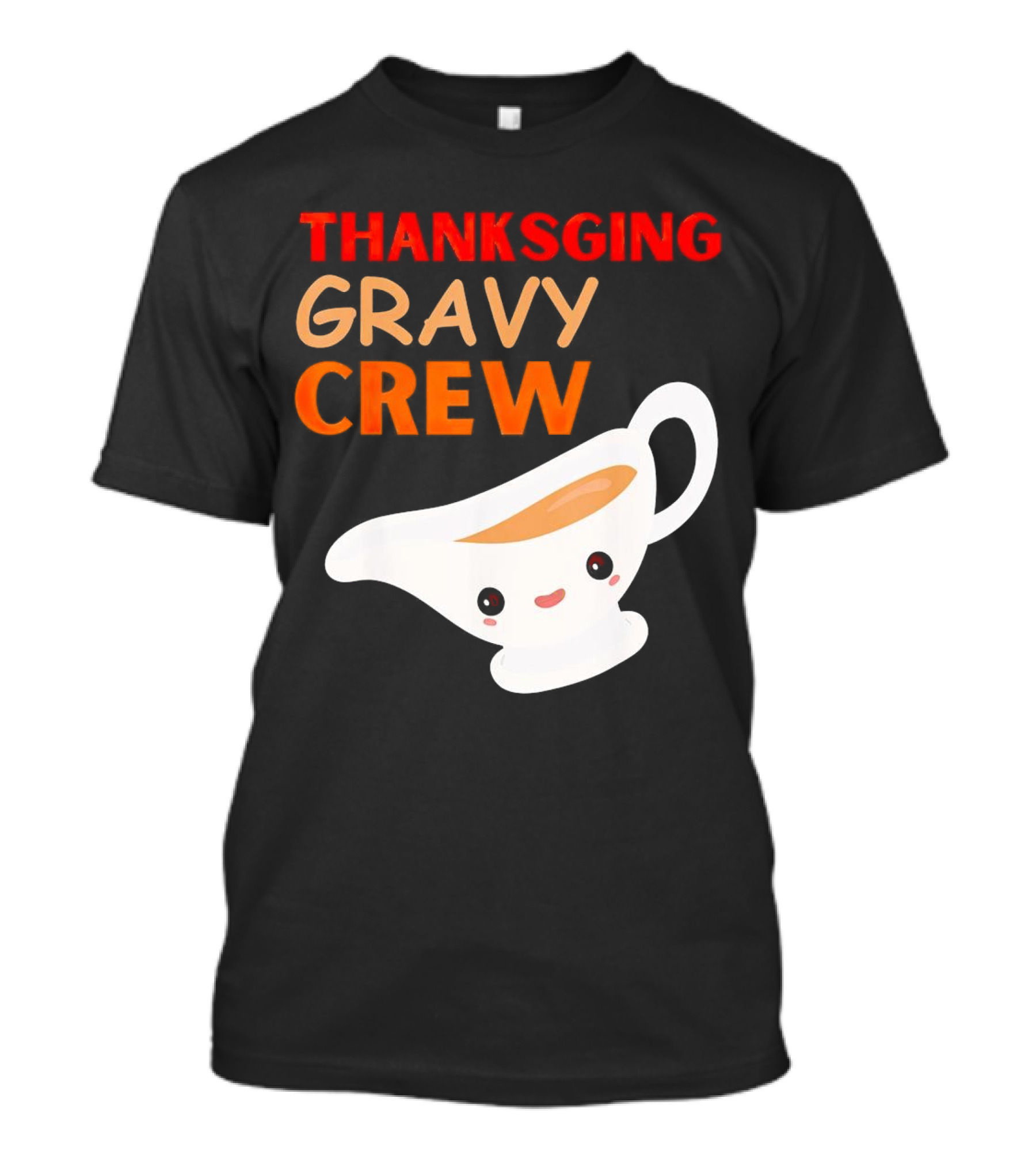 Thanksgiving Gravy Crew Smiling Saucy Boat T-Shirt