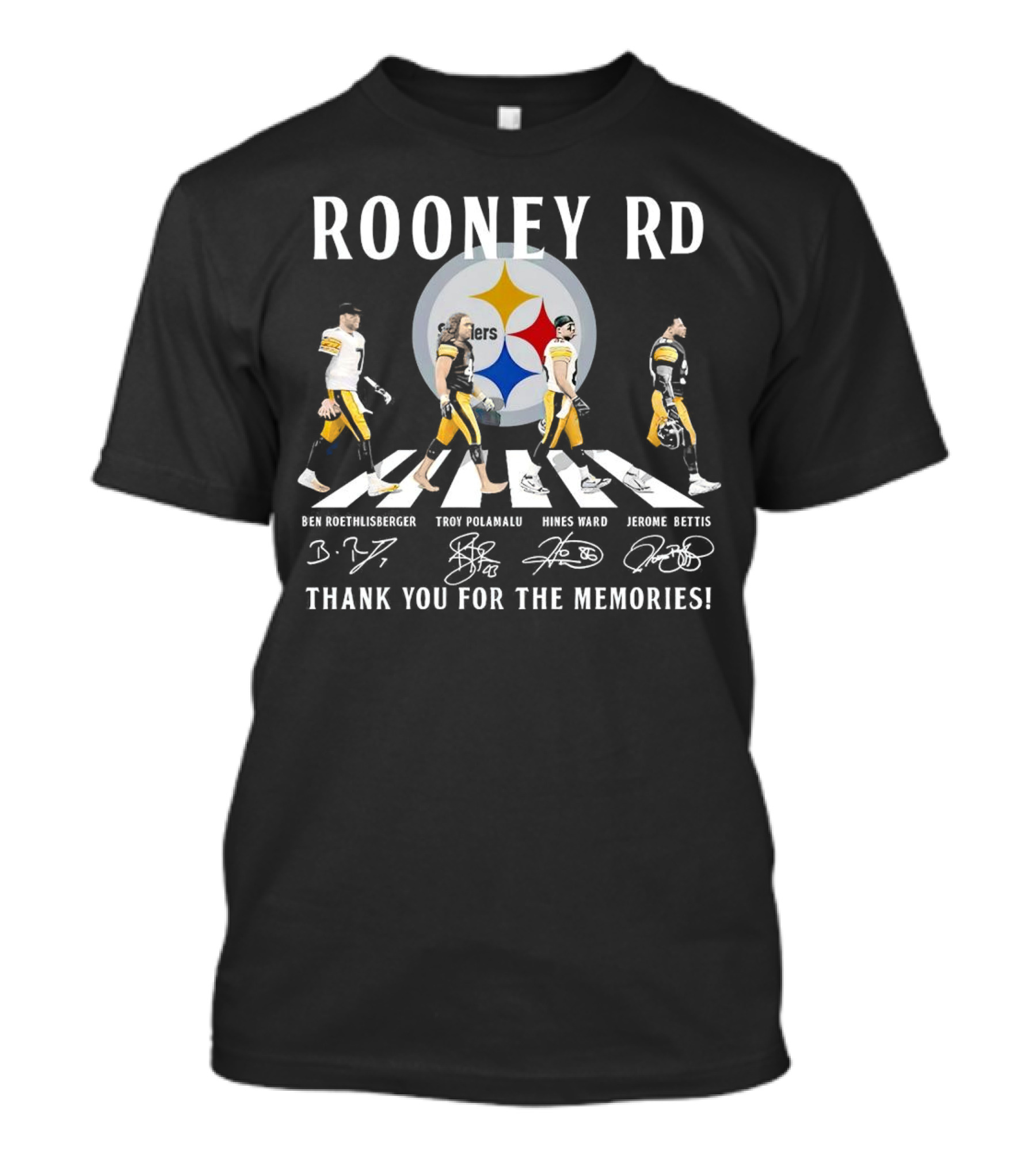 Rooney Rd Pittsburgh Steelers Ben Roethlisberger Troy Polamalu Hines Ward Jerome Bettis Thank You For The Memories Signatures T-Shirt