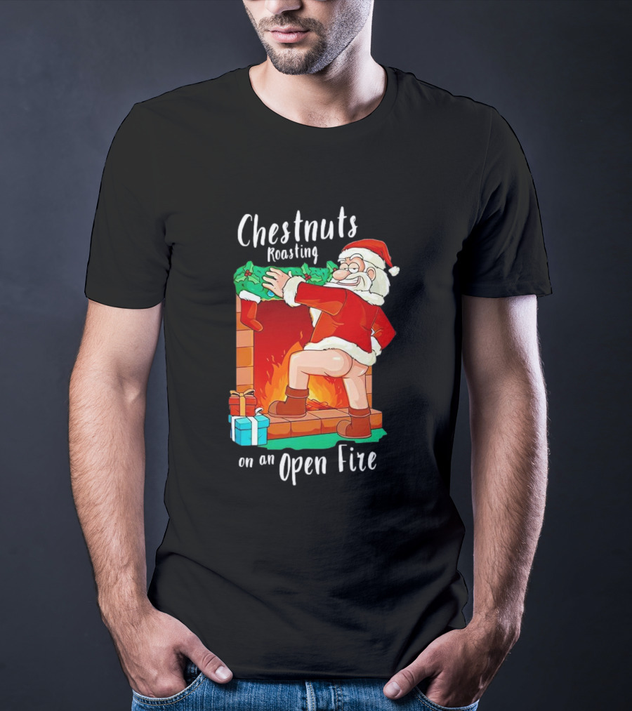 Chestnuts Roasting On An Open Fire Santa Claus Christmas T-Shirt