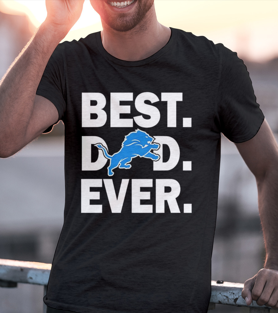 Best Detroit Lions Dad Ever T-Shirt