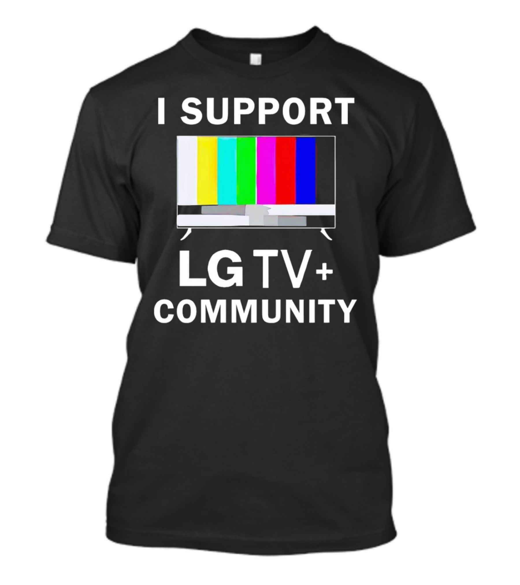 I Support LG TV+ Community Color Bars Display T-Shirt