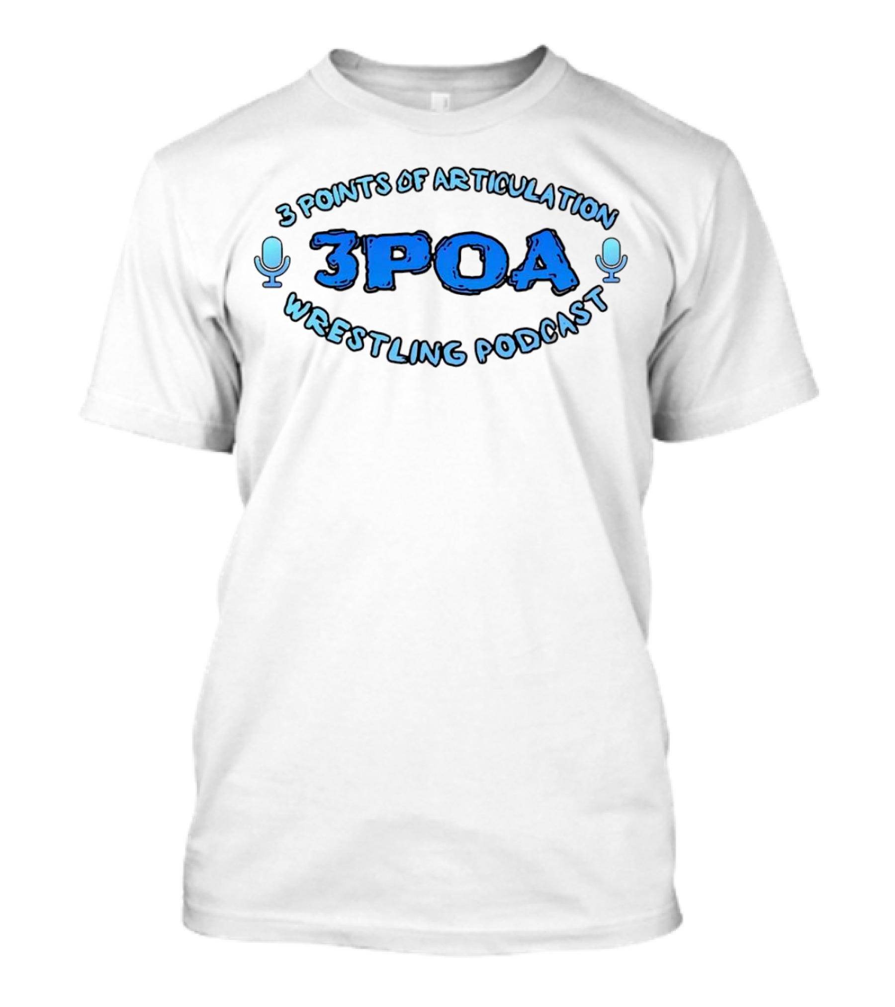 3 Points Of Articulation 3POA Wrestling Podcast T-Shirt
