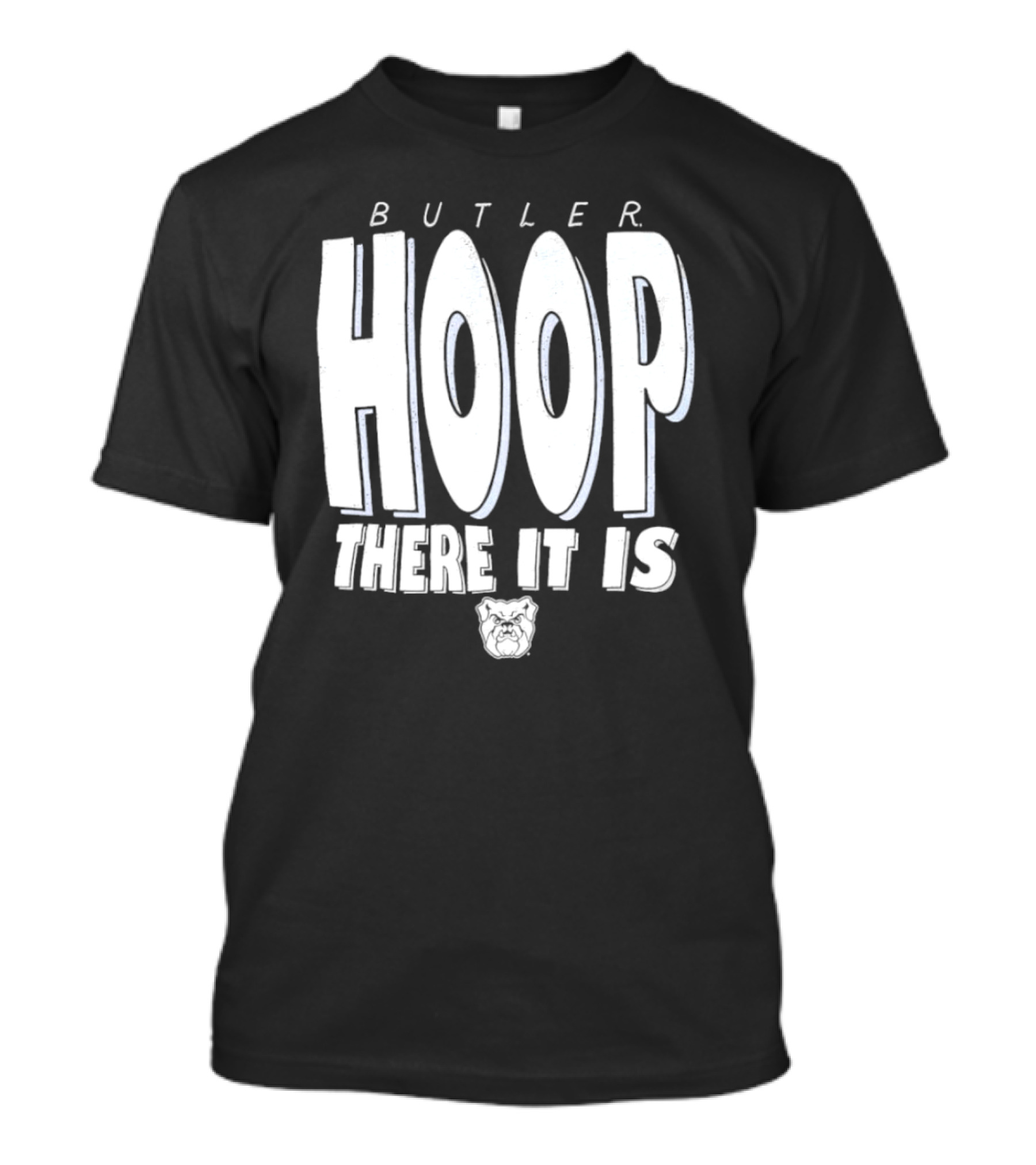 Butler Hoop There It Is Butler Bulldogs T-Shirt