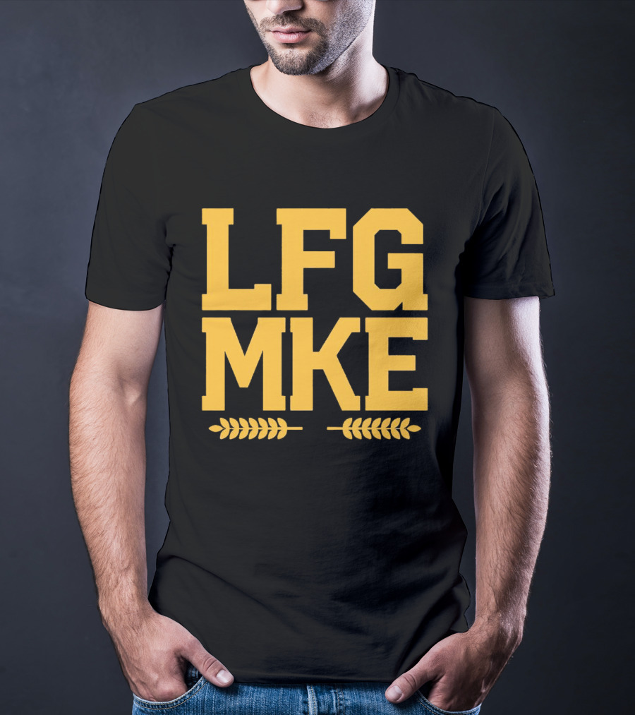 LFG MKE Milwaukee Brewers Fan Slogan With Wheat T-Shirt