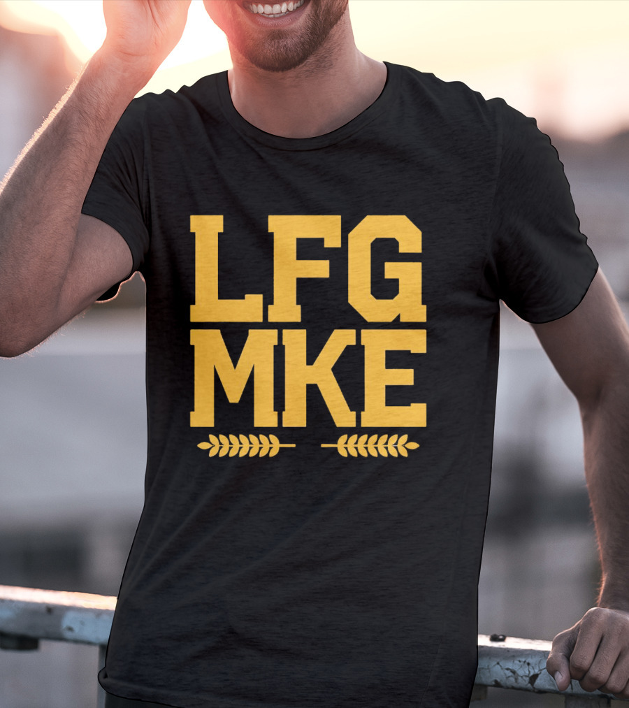 LFG MKE Milwaukee Brewers Fan Slogan With Wheat T-Shirt