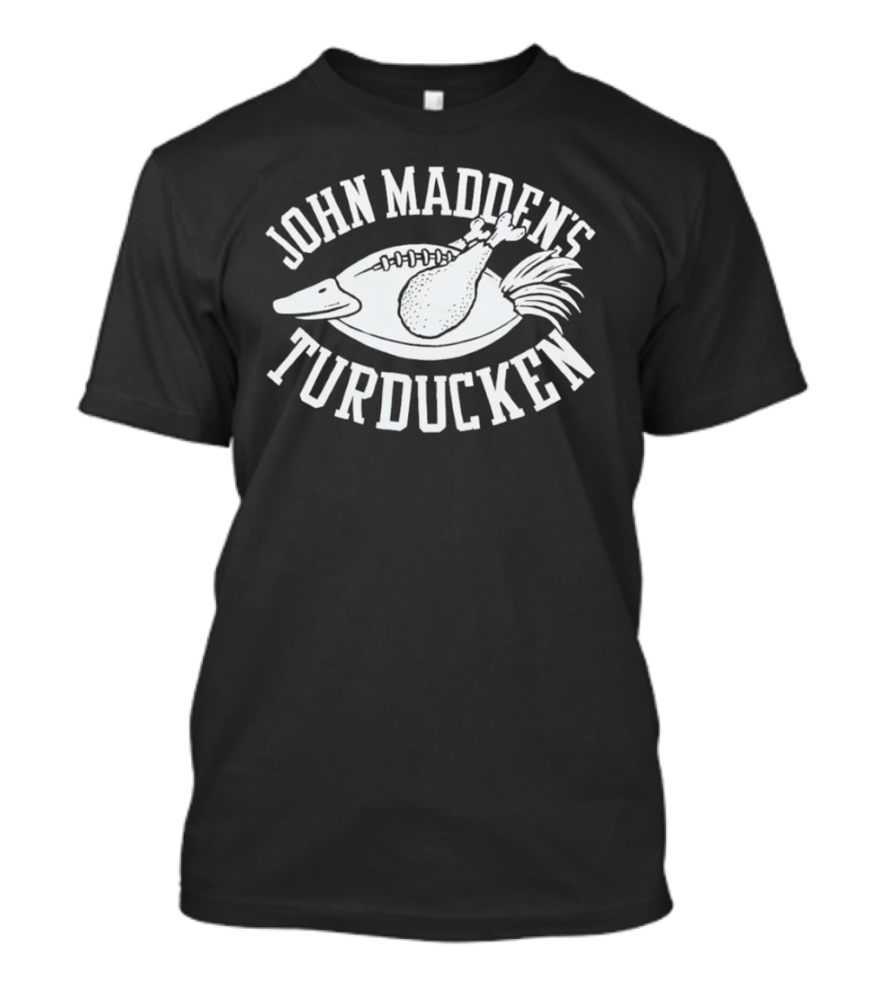 John Madden's Turducken Football Coach Turkey T-Shirt