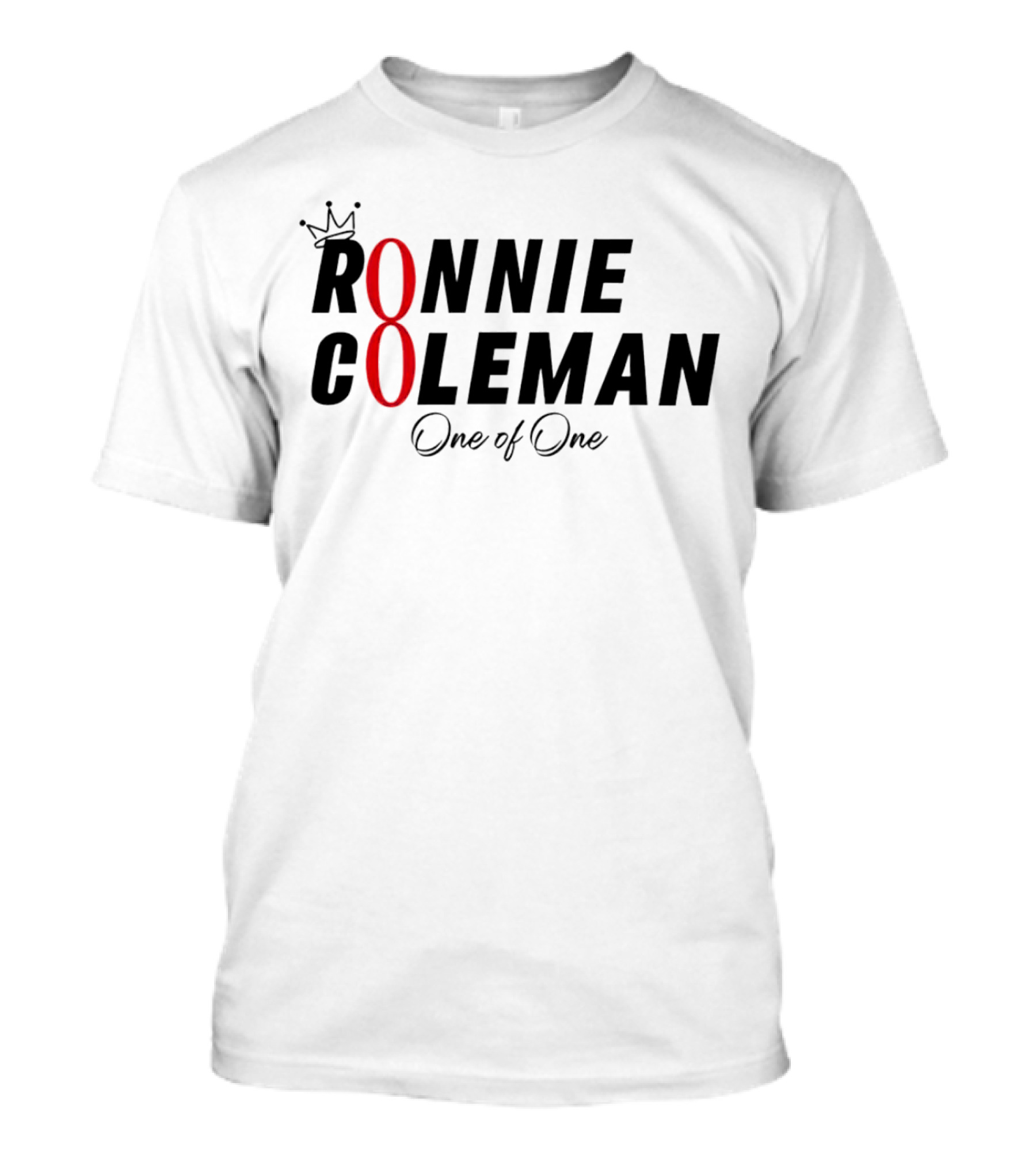 Ronnie Coleman One Of One Crown Icon 8 T-Shirt