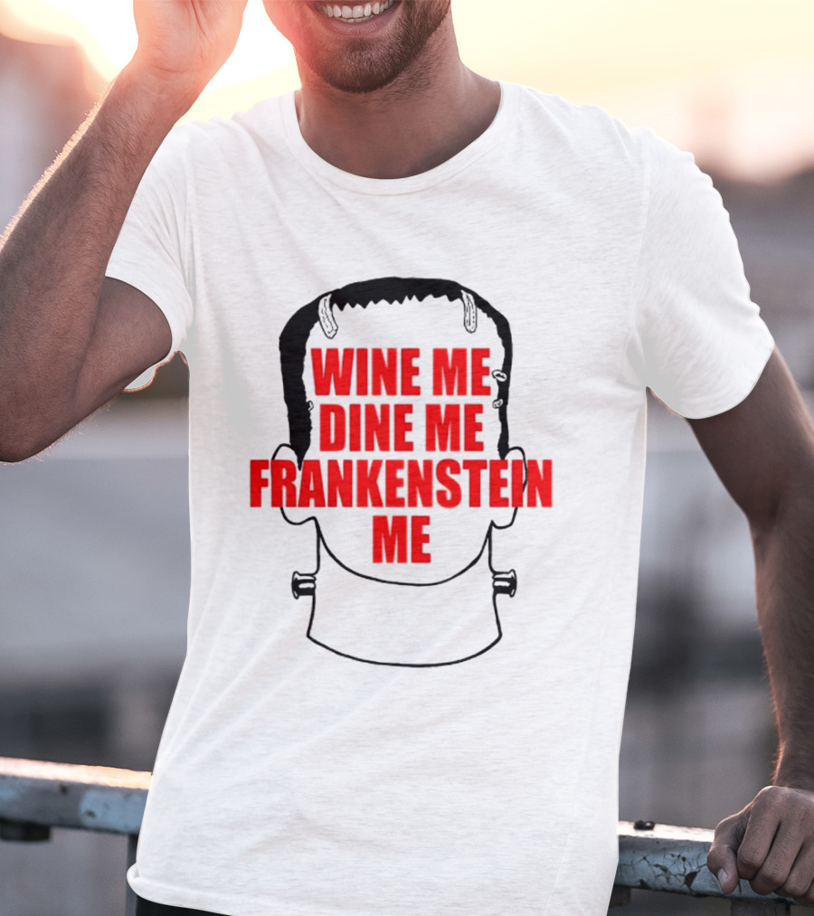 Scott Steiner Wine Me Dine Me Frankenstein Me Monster Head T-Shirt