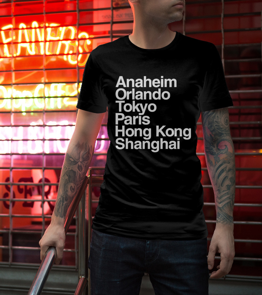 Anaheim Orlando Tokyo Paris Hong Kong Shanghai Disney Parks Locations T-Shirt
