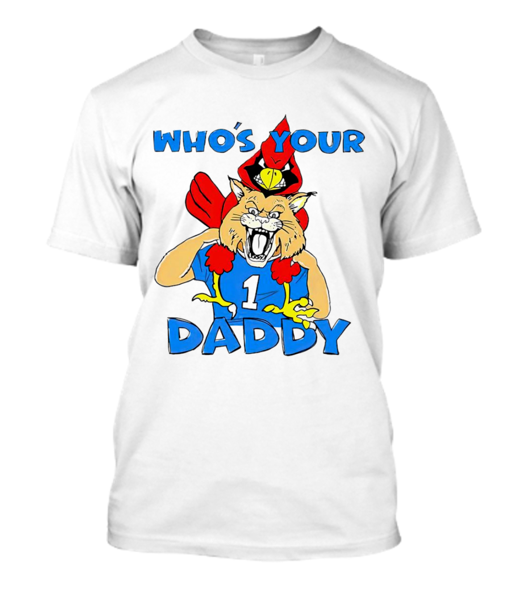 Kentucky Wildcats Louisville Cardinals Who's Your Daddy T-Shirt