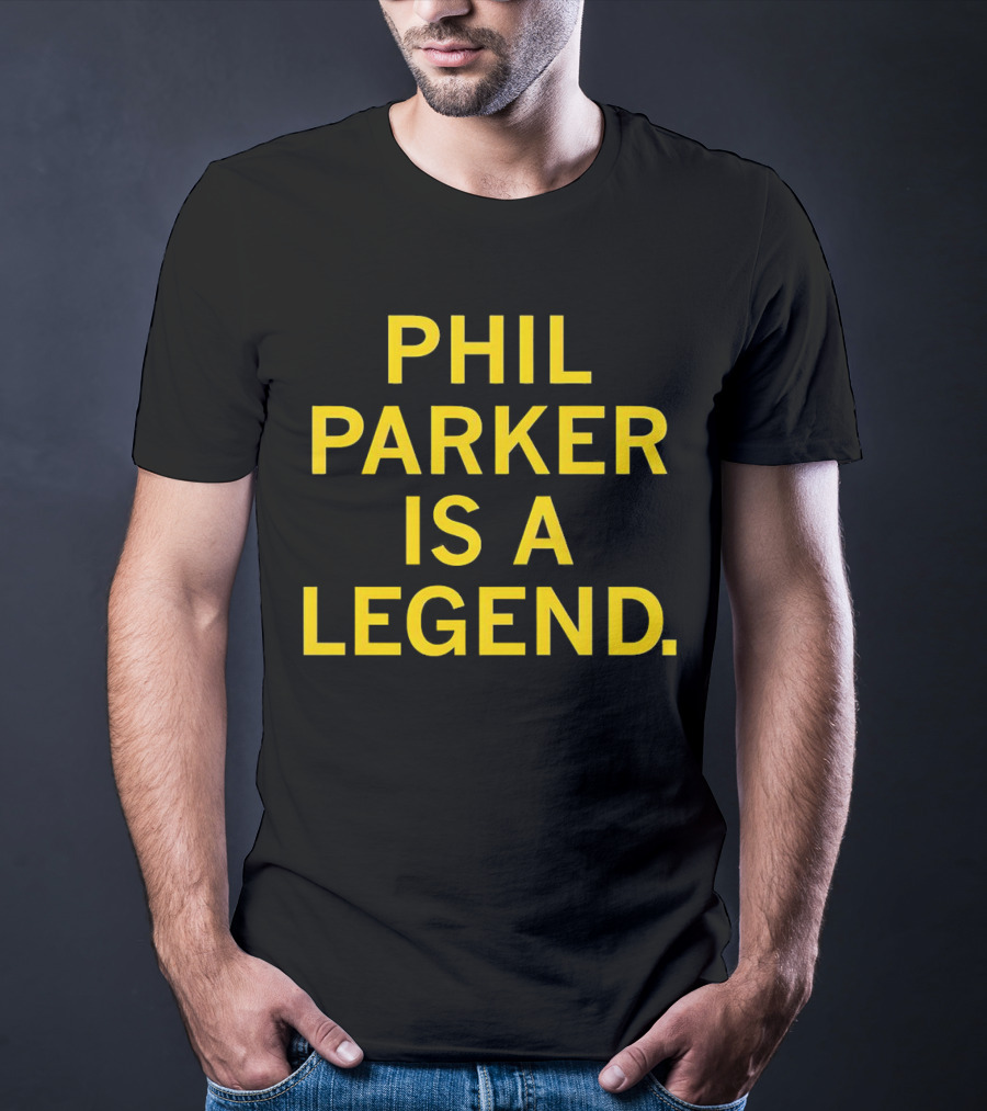 Phil Parker Is A Legend Iowa Hawkeyes T-Shirt