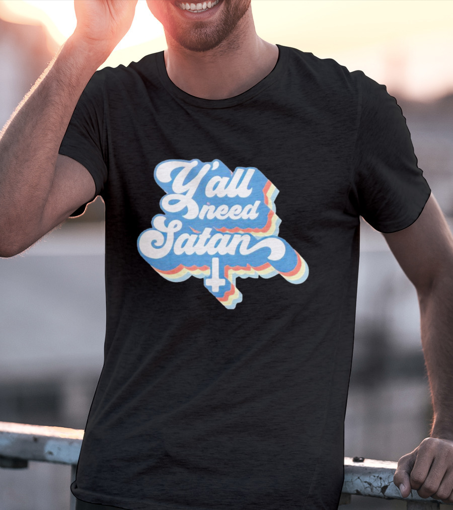 Y’all Need Satan Retro Style Text With Inverted Cross T-Shirt
