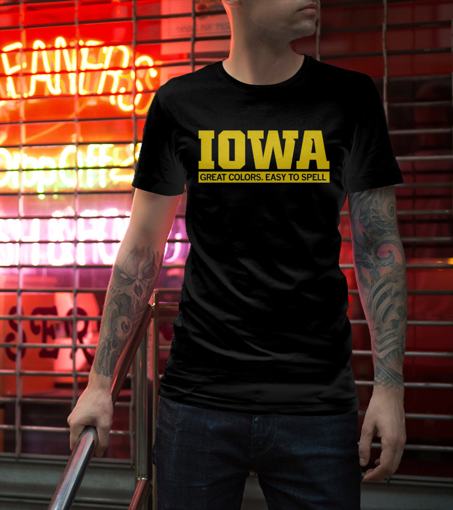 Iowa Great Colors Easy To Spell T-Shirt