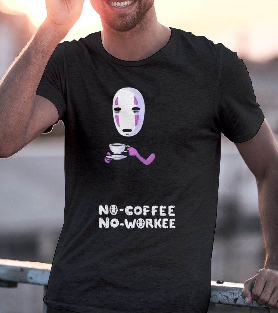 Spirited Away No Face No Coffee No Workee T-Shirt