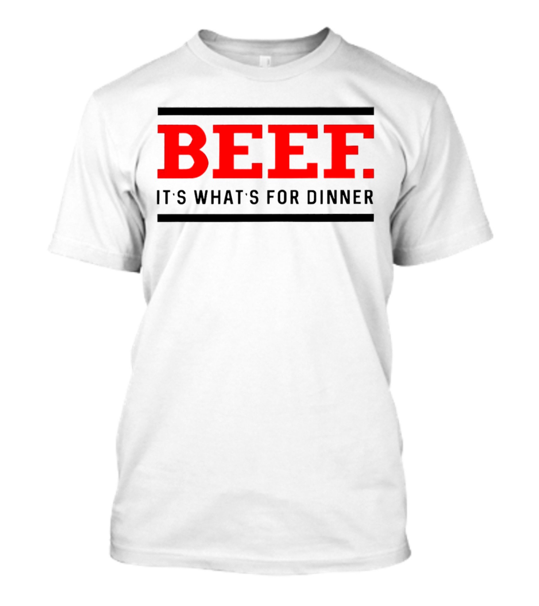 BEEF It's What's For Dinner T-Shirt