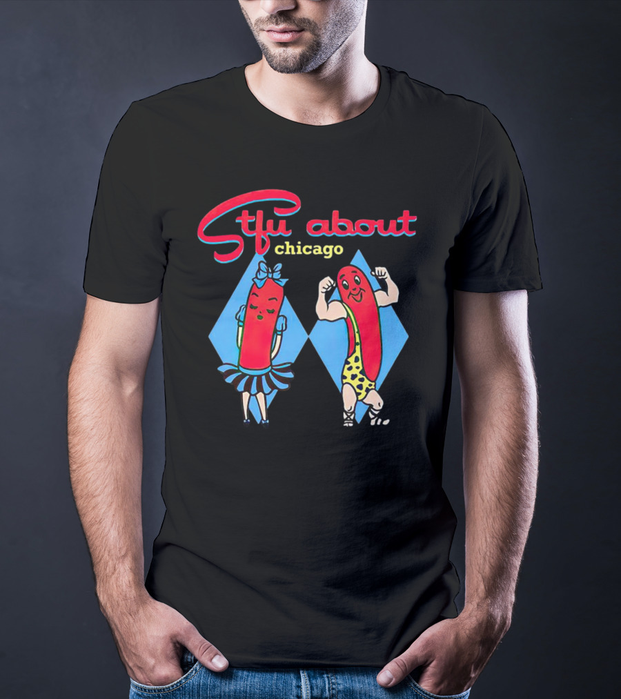 Sausage Stfu About Chicago Cartoon Characters T-Shirt