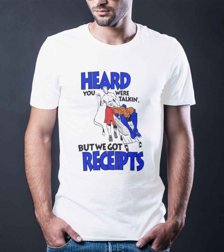 Heard You Were Talking But We Got Receipts Basketball Duel Scene T-Shirt