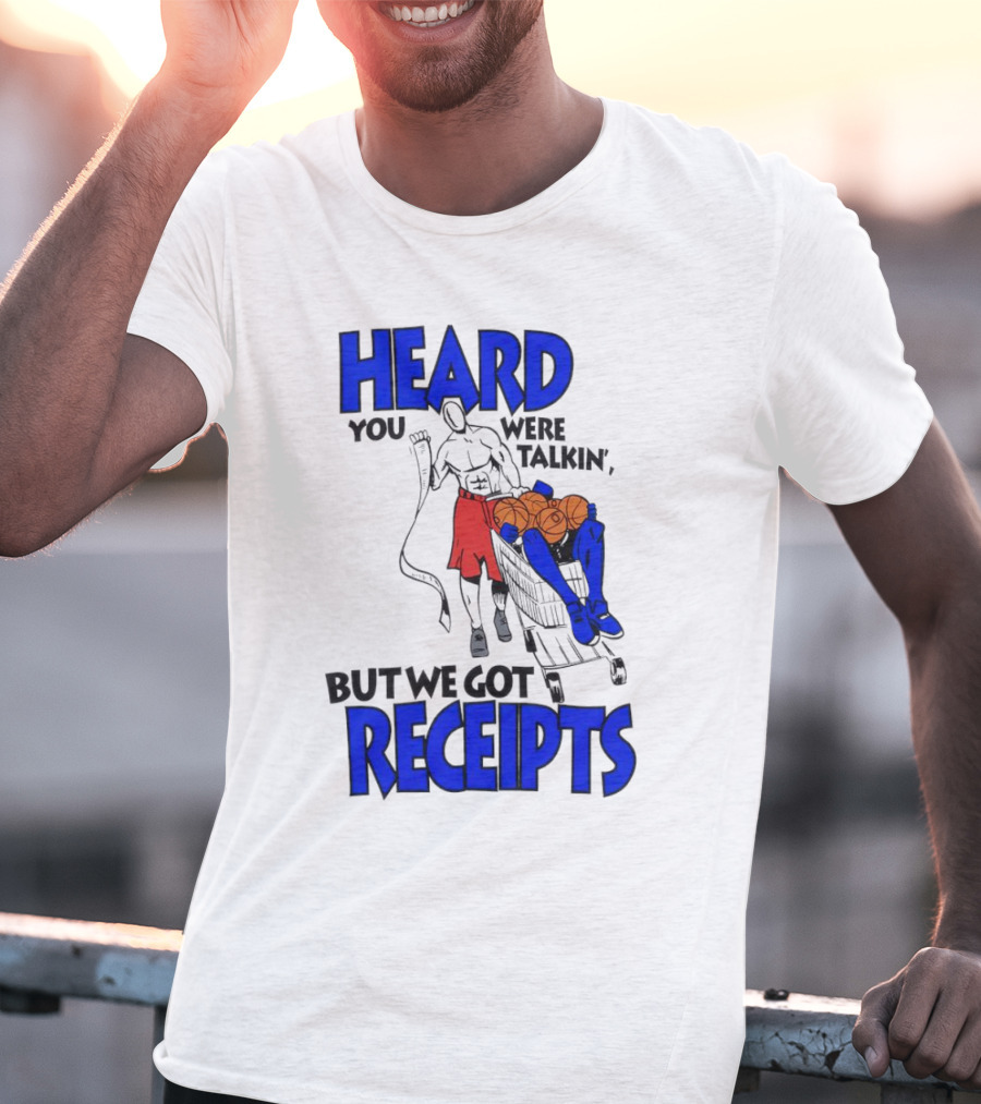 Heard You Were Talking But We Got Receipts Basketball Duel Scene T-Shirt