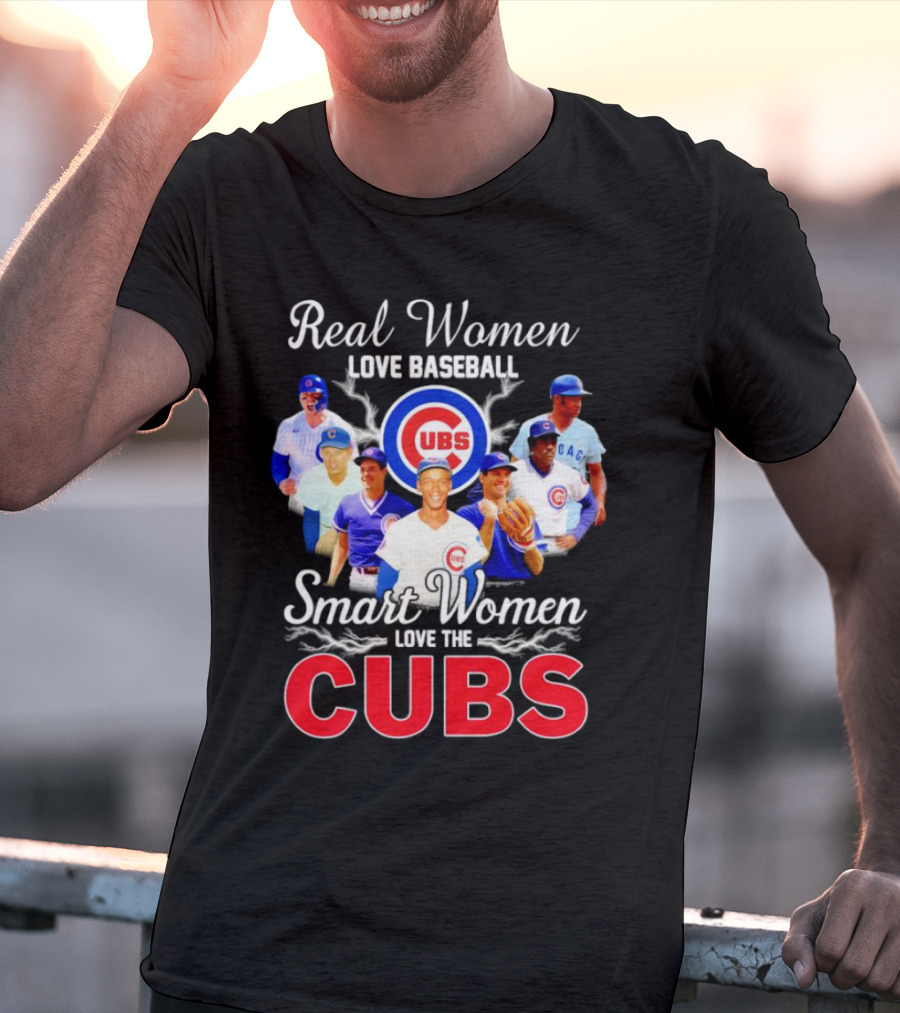 Real Women Love Baseball Smart Women Love The Chicago Cubs With Iconic Cubs Players T-Shirt