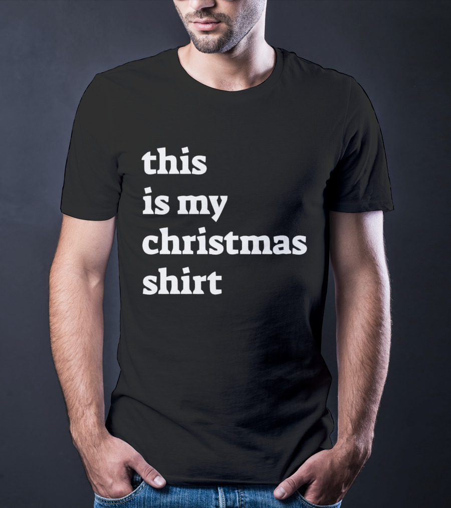 This Is My Christmas T-Shirt