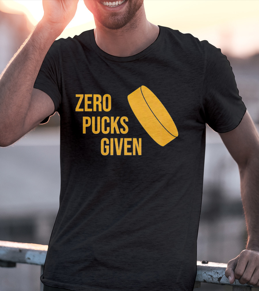 Zero Pucks Given Hockey Puck T-Shirt