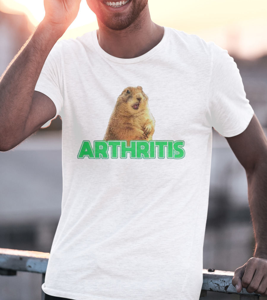 Arthritis Prairie Dog Silly Expression T-Shirt