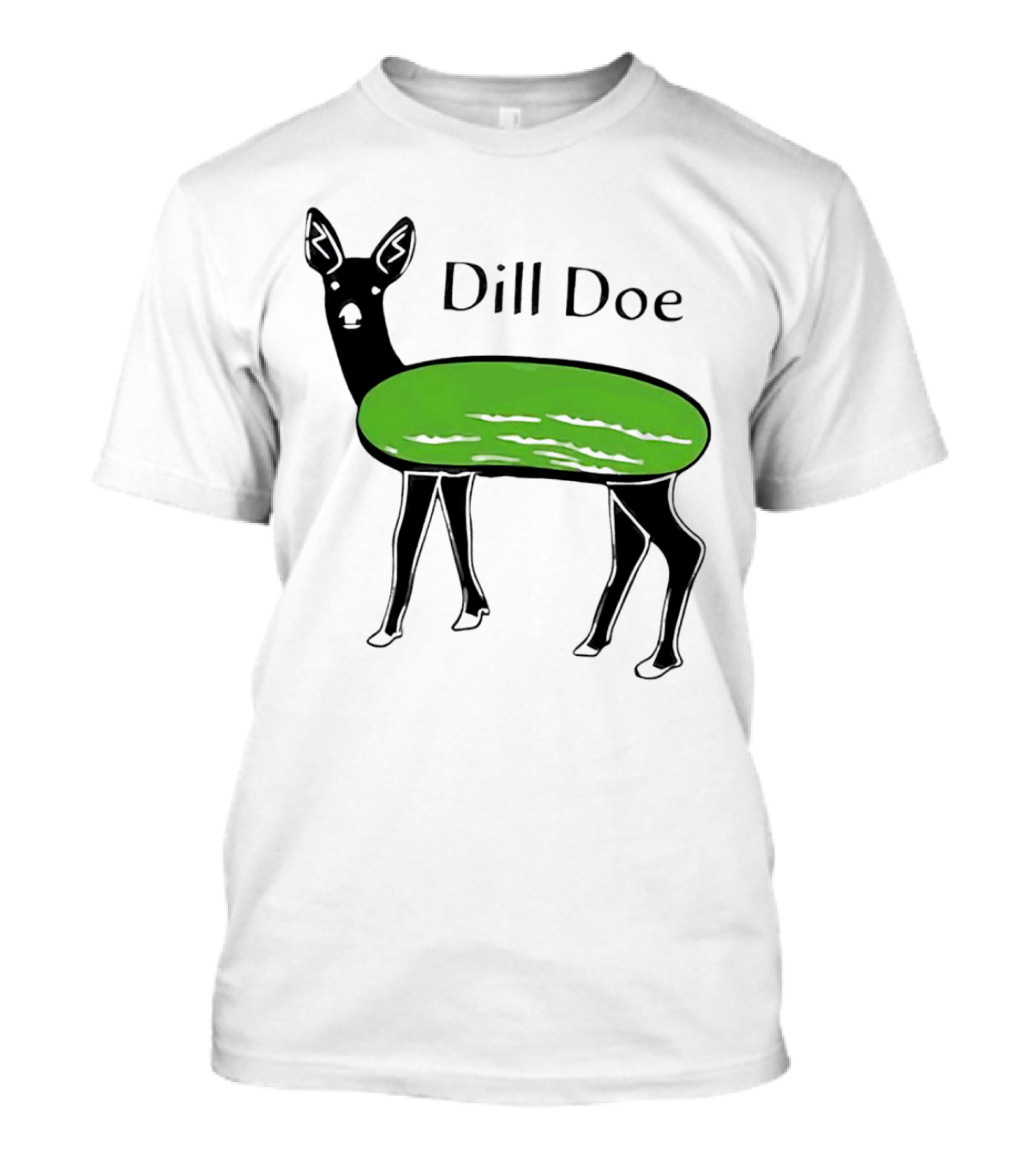 Dill Doe Deer Pickle Pun T-Shirt