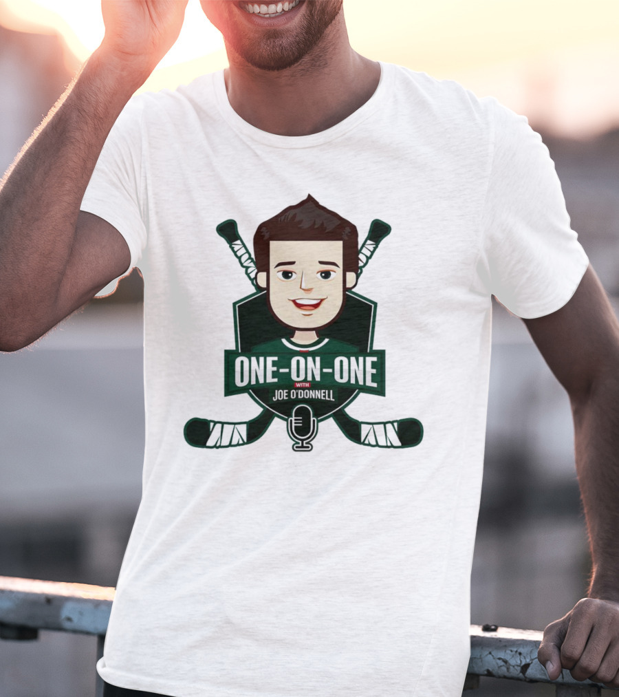 One On One With Joe O’Donnell Minnesota Wild Hockey Podcast T-Shirt