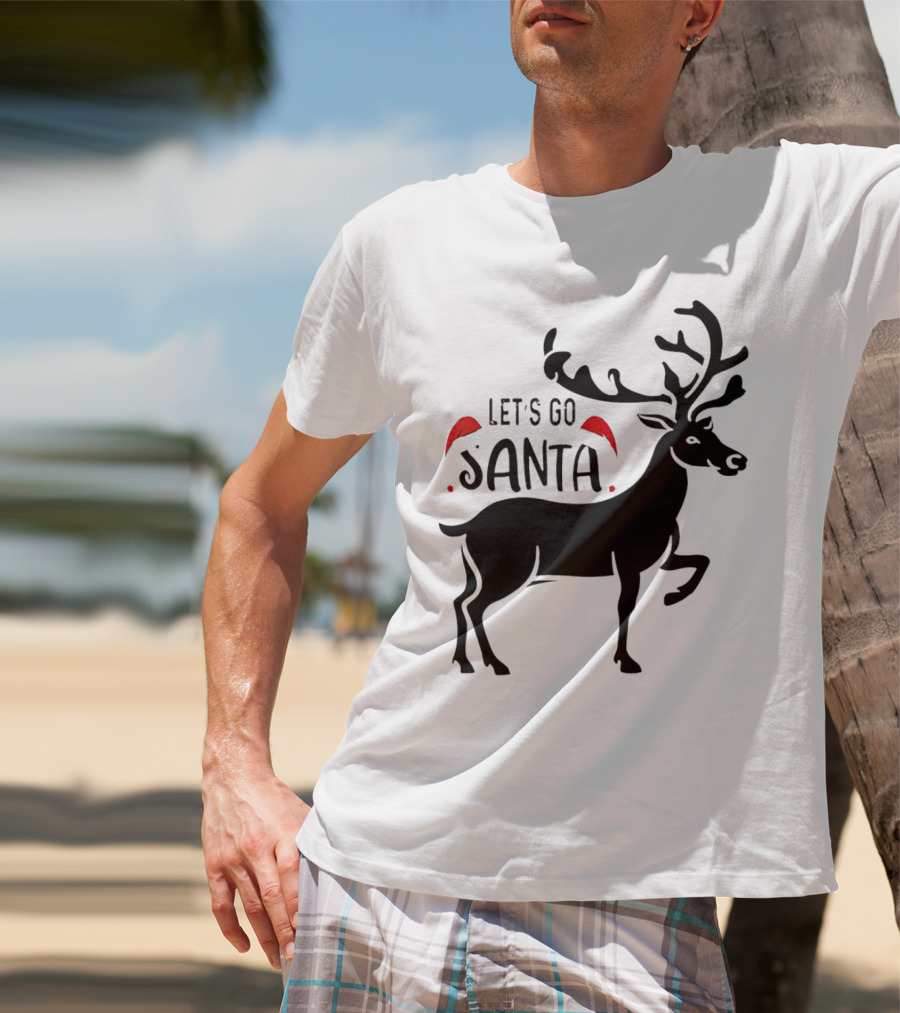 Let's Go Santa Christmas Reindeer T-Shirt