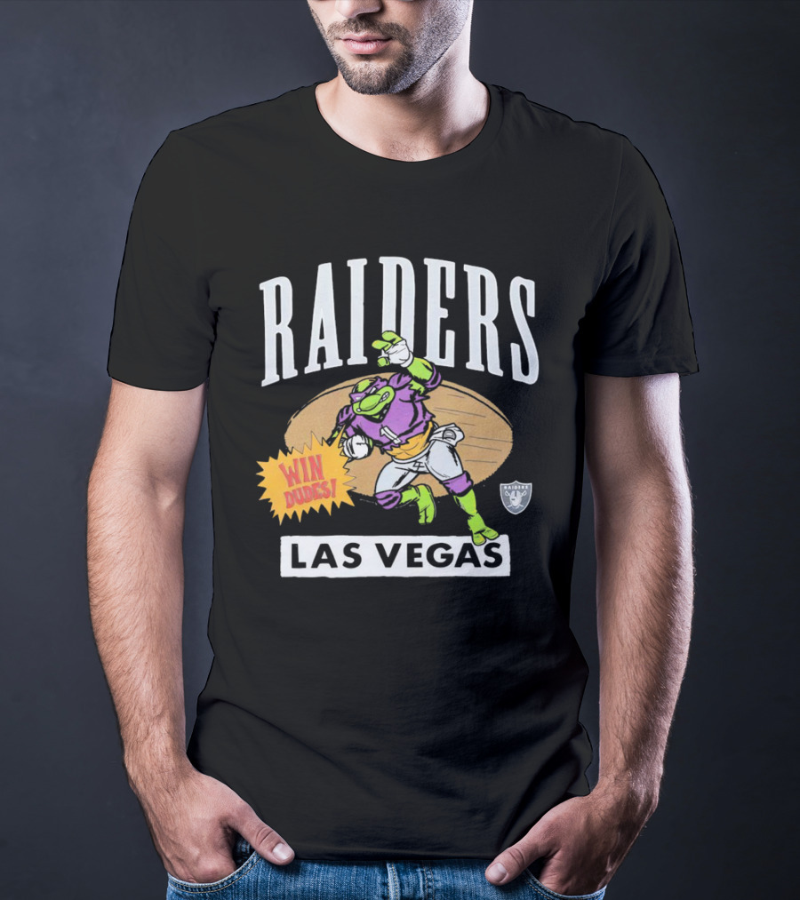 Raiders Las Vegas Win Dudes Donatello Football T-Shirt