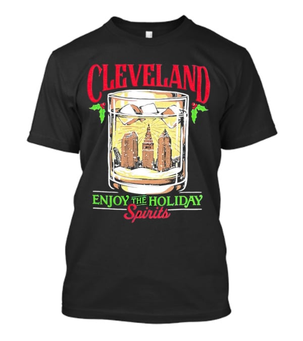Cleveland Skyline In Whiskey Glass Enjoy The Holiday Spirits T-Shirt