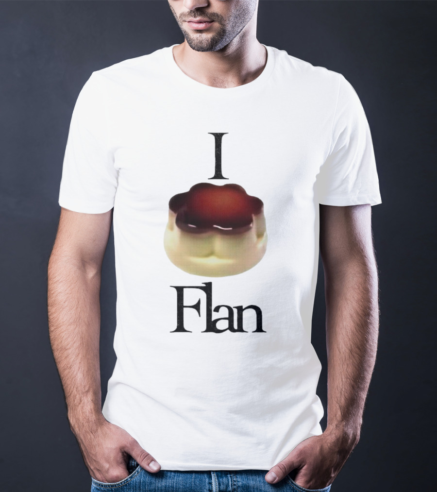 I Love Flan T-Shirt