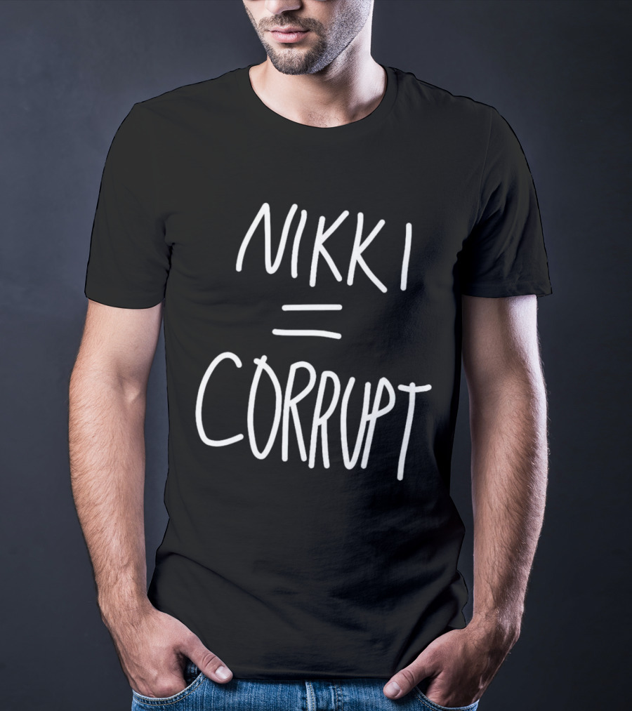 Nikki Equals Corrupt T-Shirt
