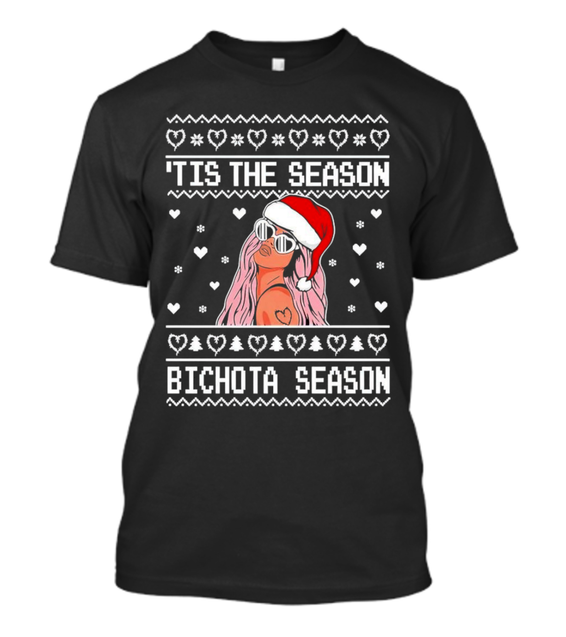 Bichota Season 'Tis The Season Christmas Santa Hat Hearts And Snowflakes T-Shirt