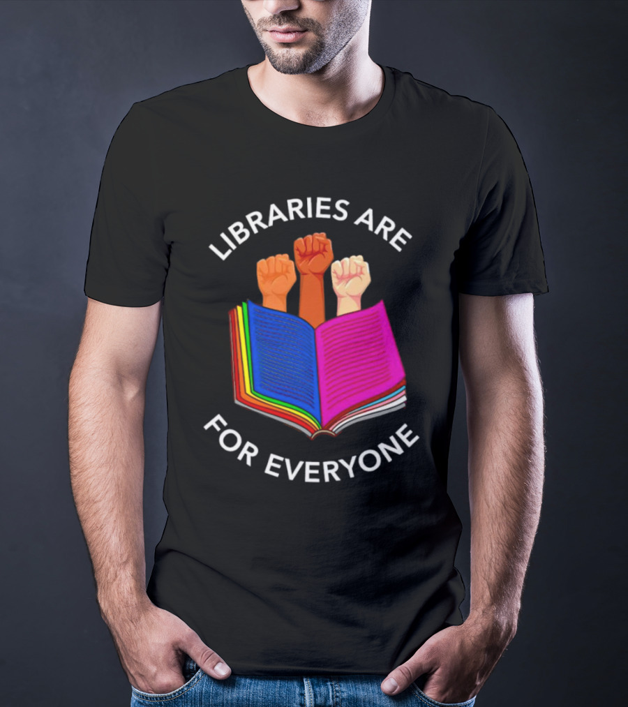 Libraries Are For Everyone United Strong Fists Open Book T-Shirt