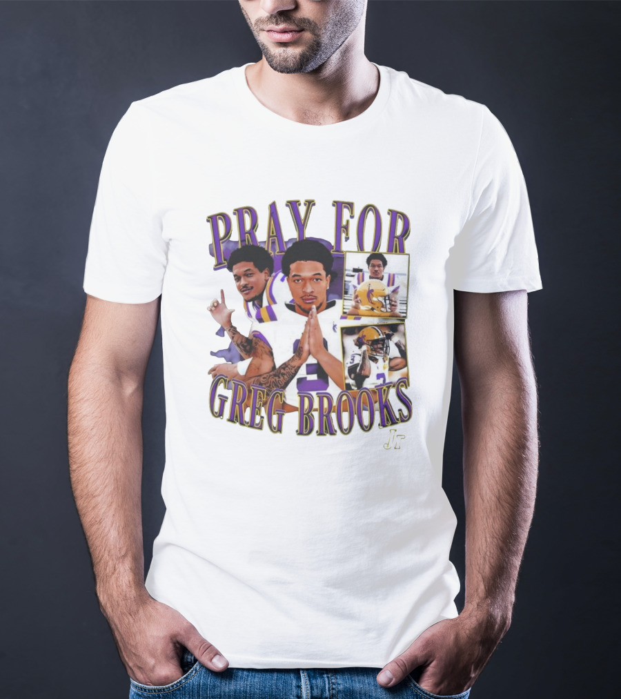 Pray For Greg Brooks Jr Jayden Daniels Football LSU T-Shirt