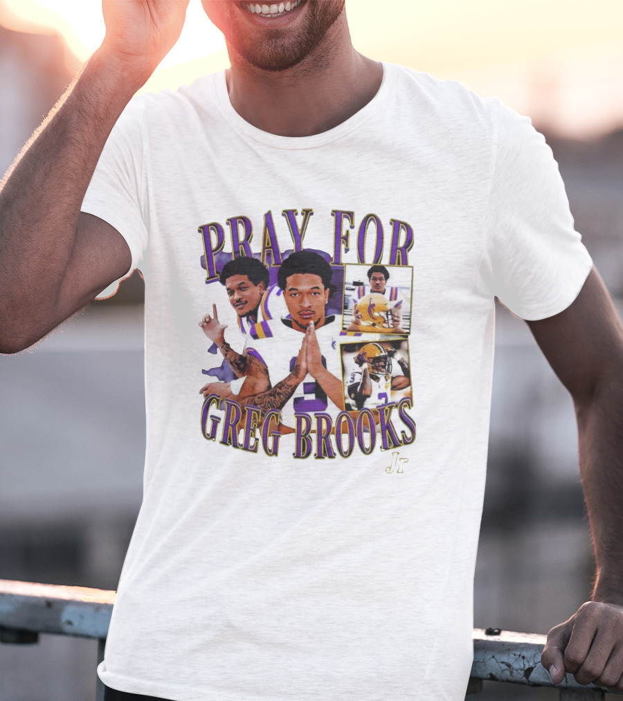 Pray For Greg Brooks Jr Jayden Daniels Football LSU T-Shirt