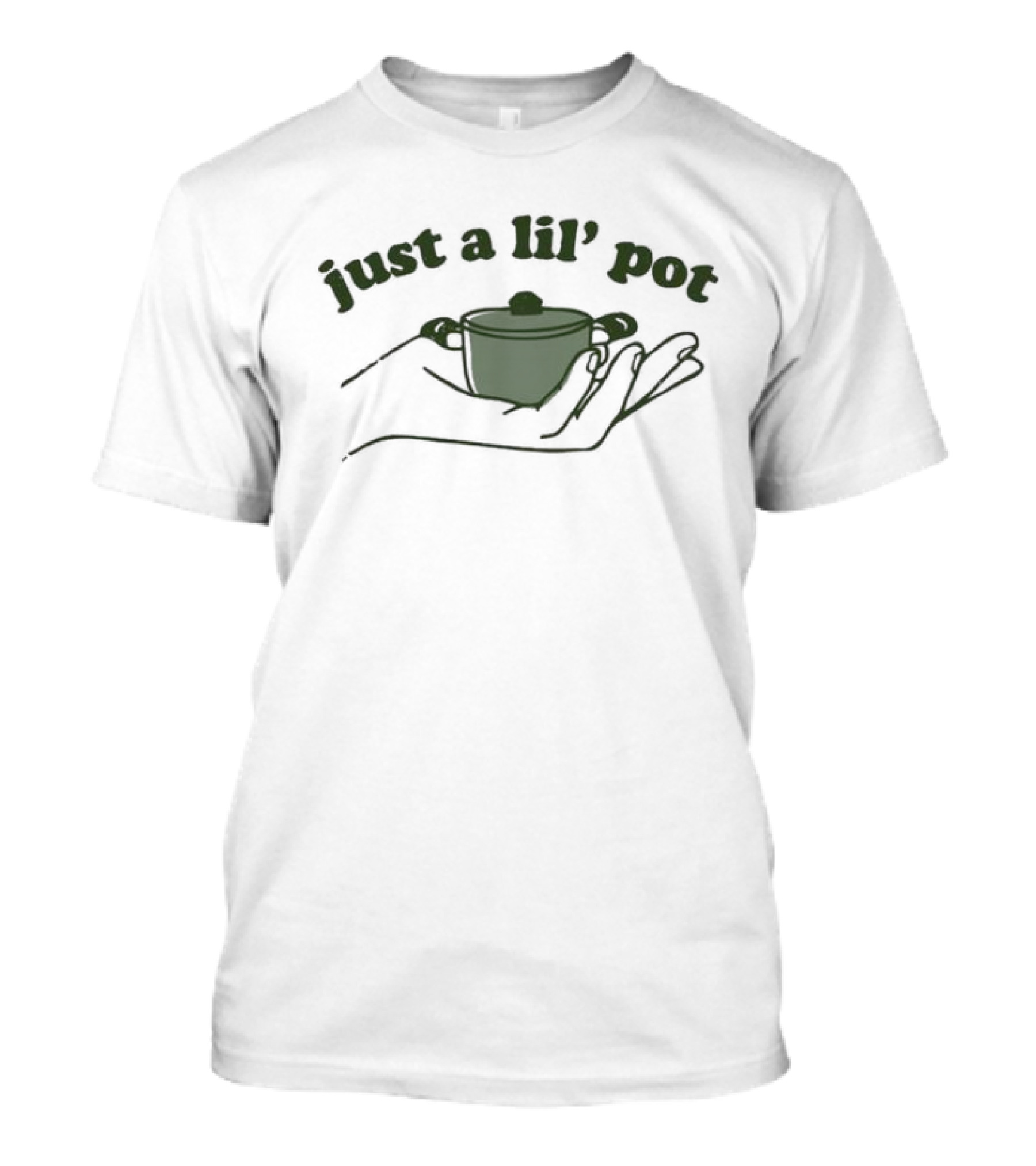Just A Lil’ Pot Hands Holding Teapot T-Shirt
