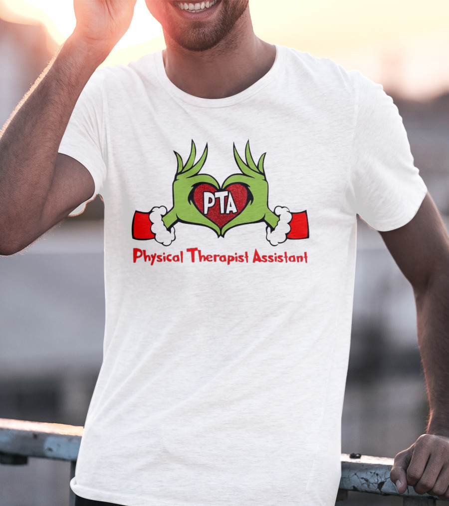 Grinch Hands Heart PTA Physical Therapist Assistant Christmas T-Shirt