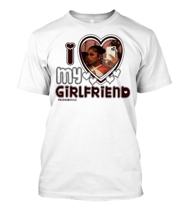 I Love My Girlfriend Heart Photo Bubblydingus T-Shirt