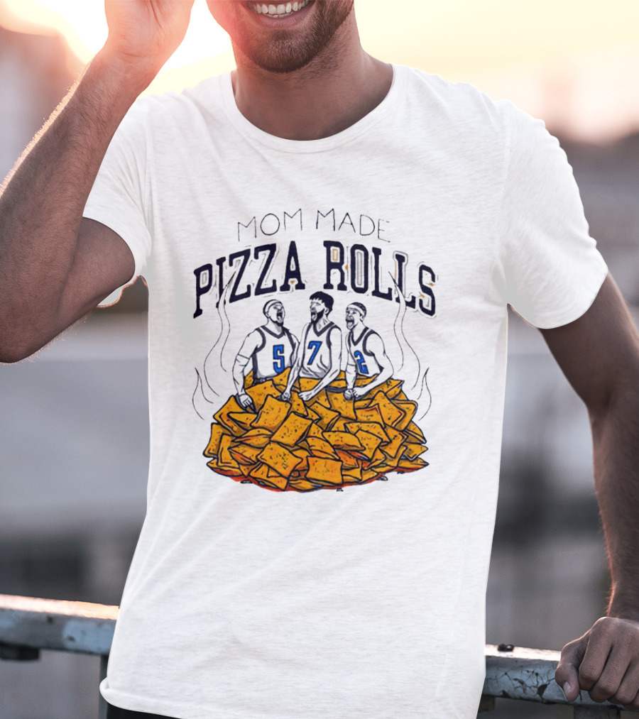 Mom Made Pizza Rolls Basketball Players Over Snacks T-Shirt