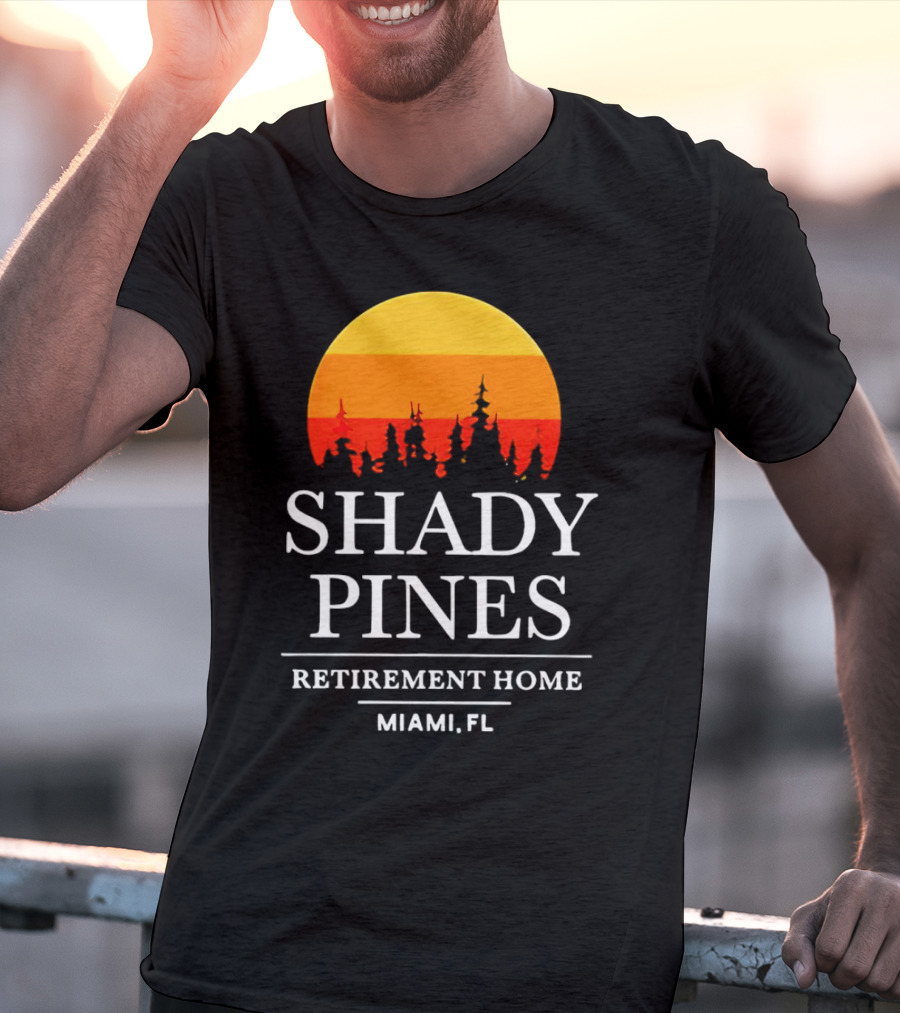 Shady Pines Retirement Home Miami FL Sunset T-Shirt