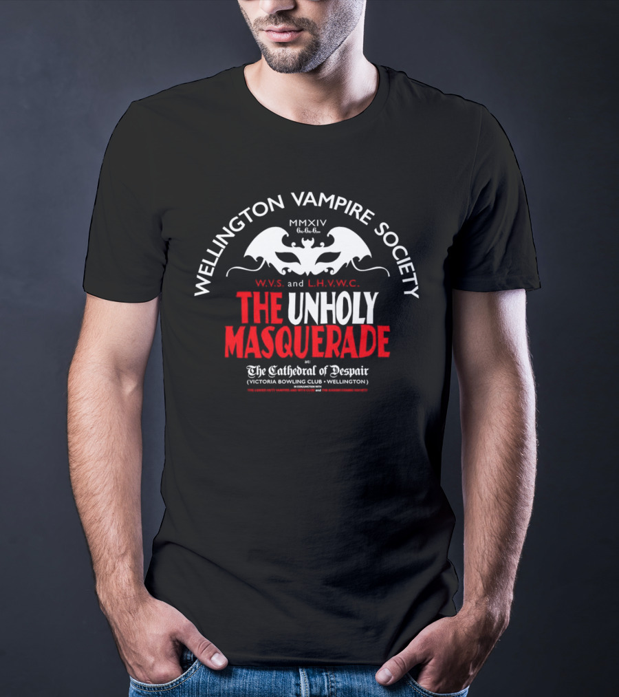 Wellington Vampire Society The Unholy Masquerade At The Cathedral Of Despair Victoria Bowling Club Wellington T-Shirt