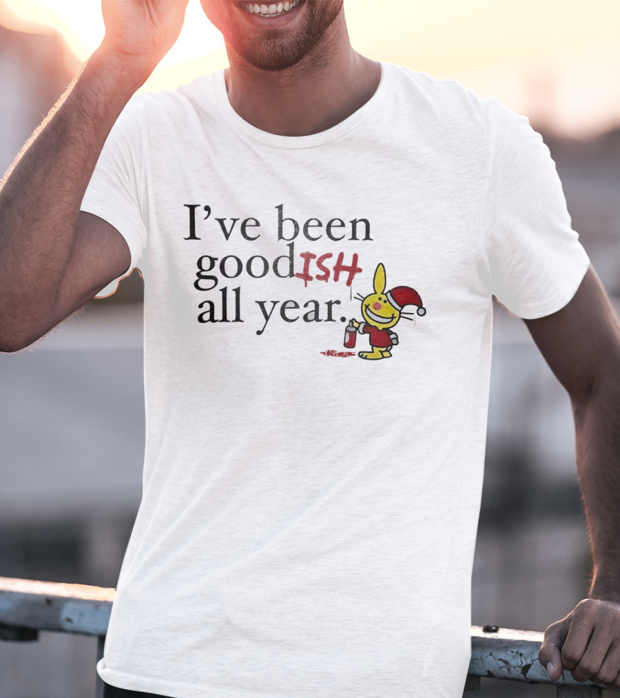 I’ve Been Good ISH All Year Christmas Cartoon Santa Hat Bunny T-Shirt