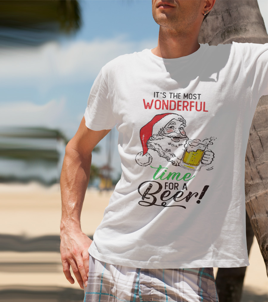 It's The Most Wonderful Time For A Beer Santa Drinking Xmas T-Shirt