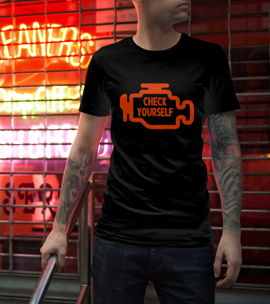 Check Yourself Warning Light Car Check T-Shirt
