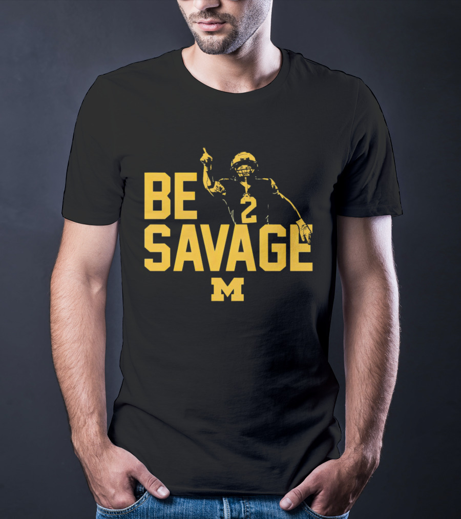 Be Savage Will Johnson #2 Michigan Wolverines T-Shirt