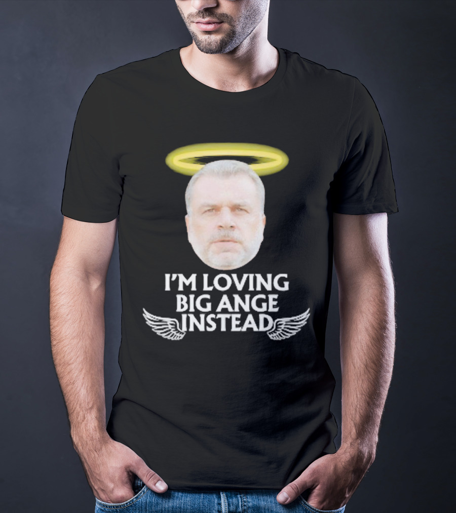 I'm Loving Big Ange Instead Halo Winged Head T-Shirt