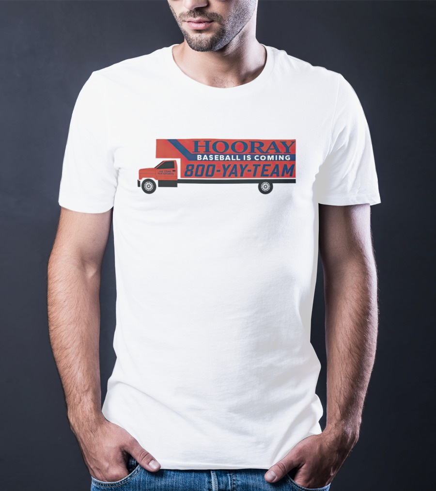 HOORAY Baseball Is Coming 800-YAY-TEAM 27 Years In Business T-Shirt