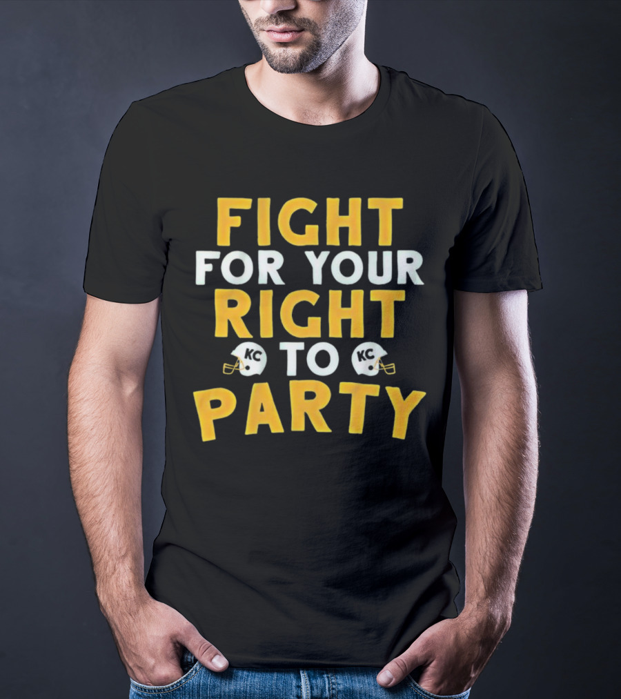 Kansas City Chiefs Fight For Your Right To Party KC Helmets T-Shirt